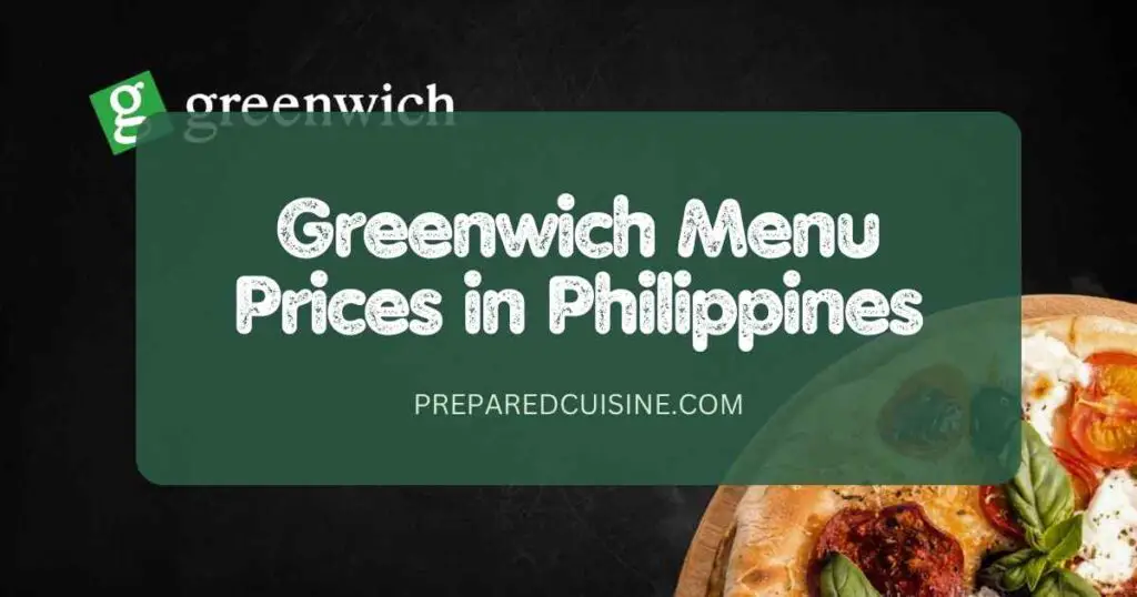 Greenwich Menu Prices in Philippines